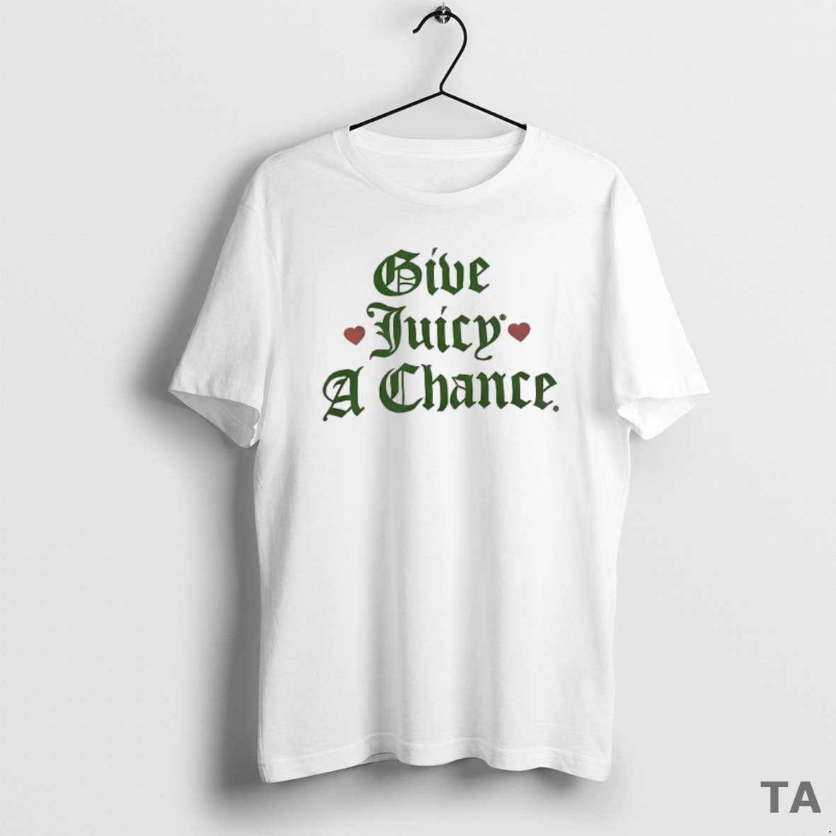 Top Give Juicy A Chance T Shirt Sweater Hoodie, Sweatshirt | PrintMintTees.com