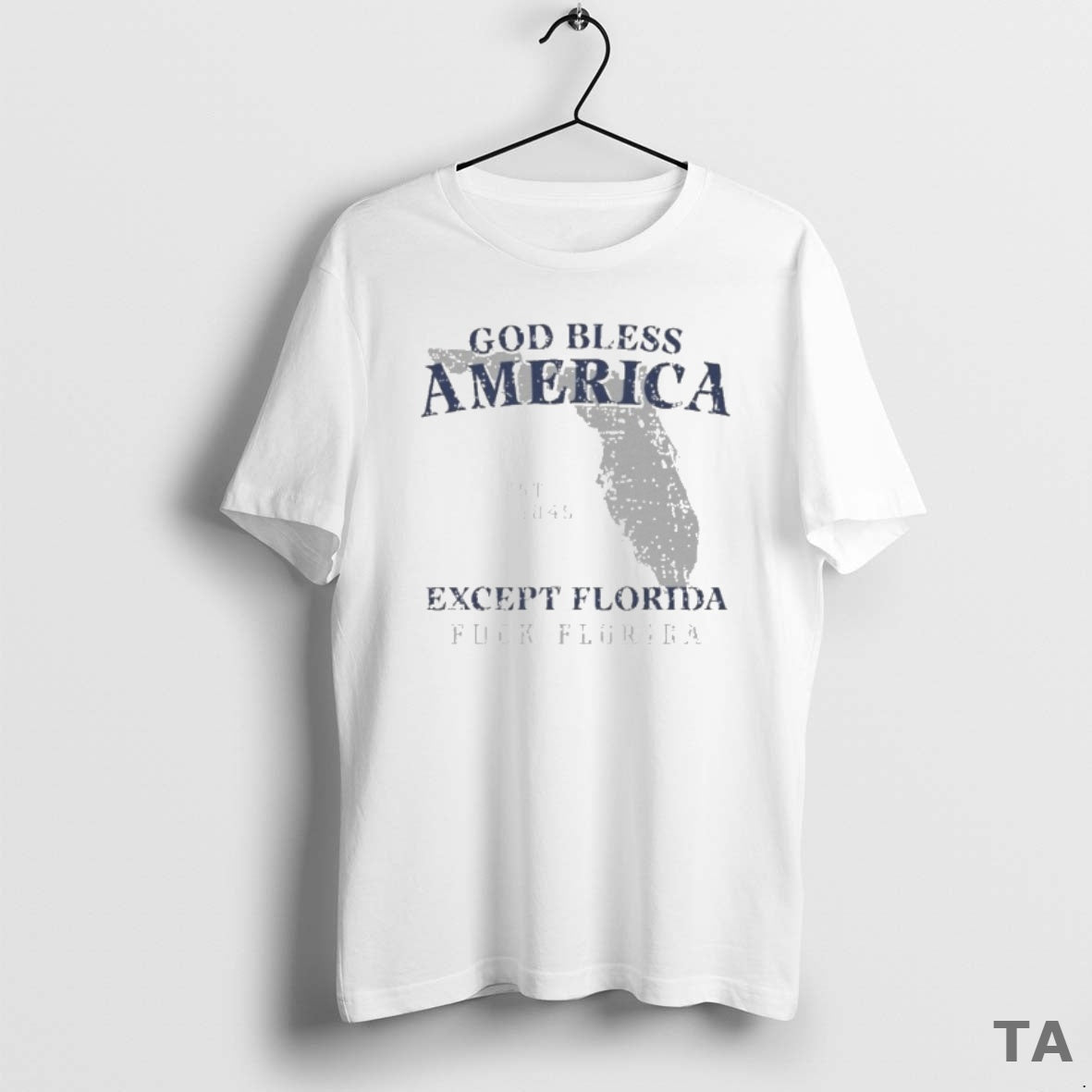 Top God Bless America Except Florida Fuck Florida State Est 1845 T Shirt Sweater Hoodie, Sweatshirt | PrintMintTees.com