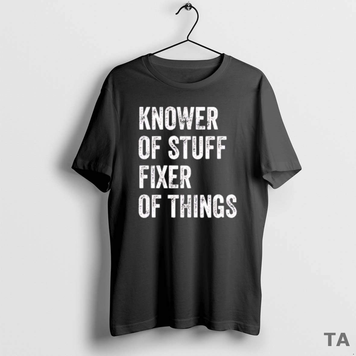 Top Knower Of Stuff Fixer Of Things Vintage T Shirt Sweater Hoodie, Sweatshirt | PrintMintTees.com