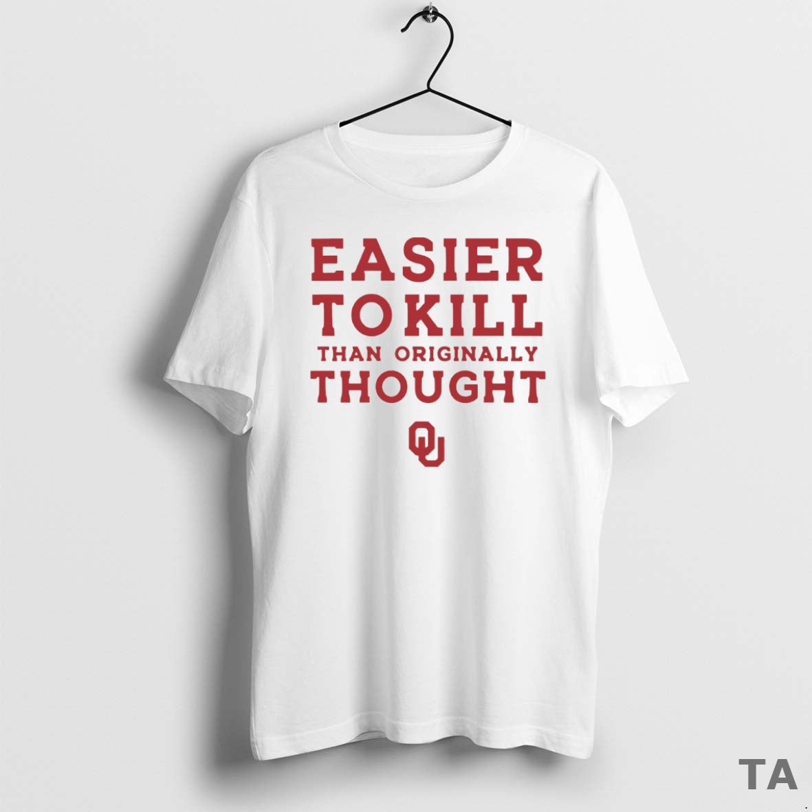 Top Oklahoma Sooners Easier To Kill Than Originally Thought Circle T Shirt Sweater Hoodie, Sweatshirt | PrintMintTees.com