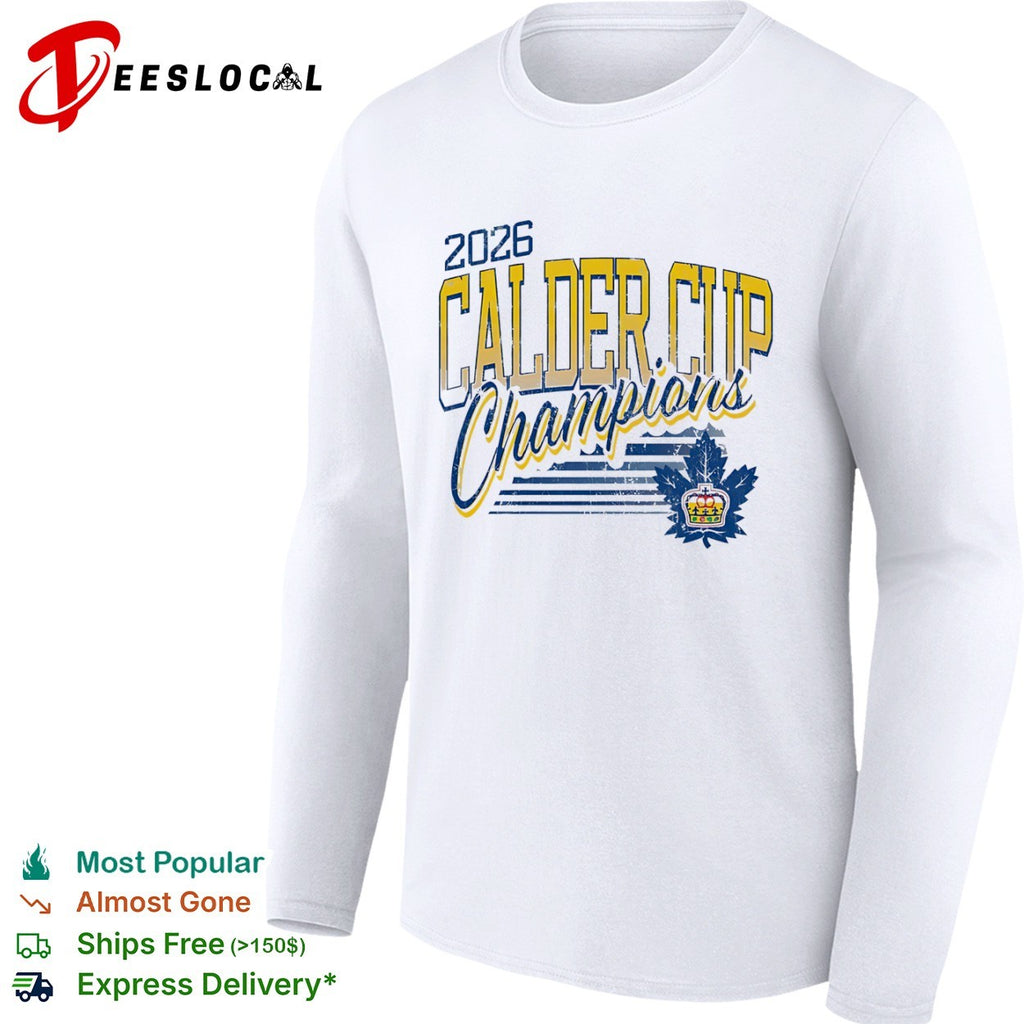 Toronto Marlies Calder Cup champions 2026 leaf crown shirt