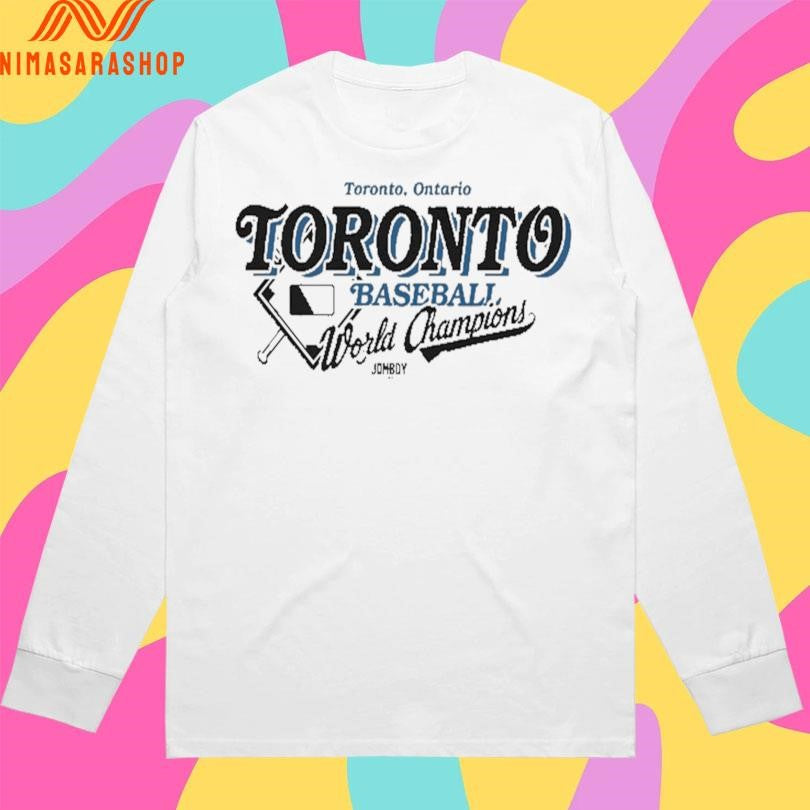 Toronto Ontario Toronto Baseball World Champions Shirts