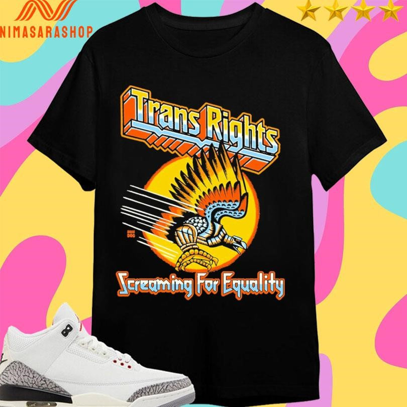 Trans Rights Screaming For Equality Shirts