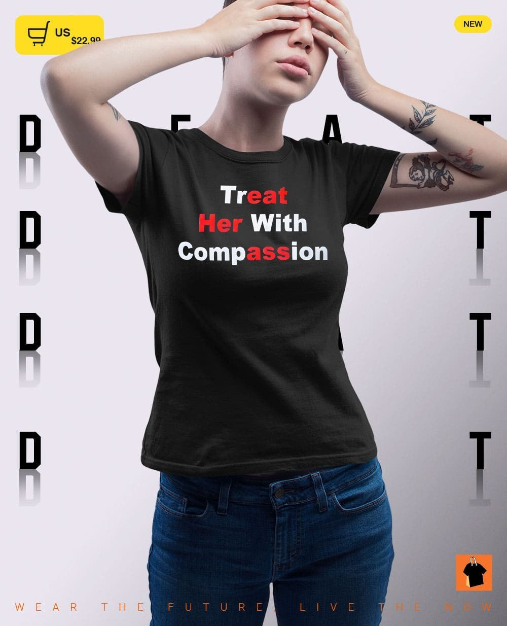 Treat her with compassion shirt