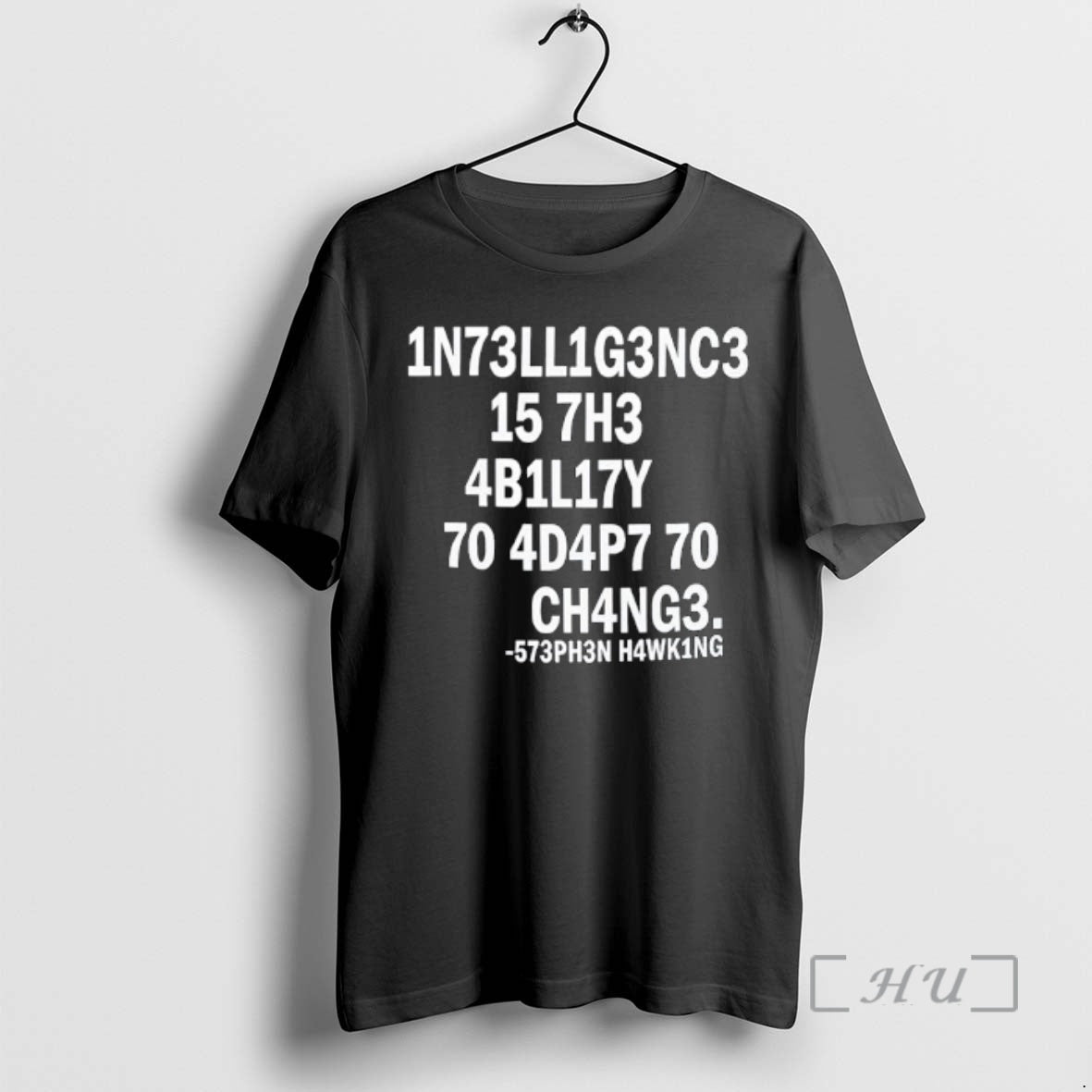 Trending 1n73ll1g3nc3 15 7h3 4b1l17y 70 4d4p7 70 Ch4ng3 T-Shirts, Hoodie, Sweatshirt | PrintMintTees.com