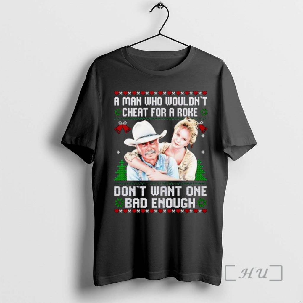 Trending Man Who Wouldnt Cheat Poke Dont Want One Bad Enough T-Shirts, Hoodie, Sweatshirt