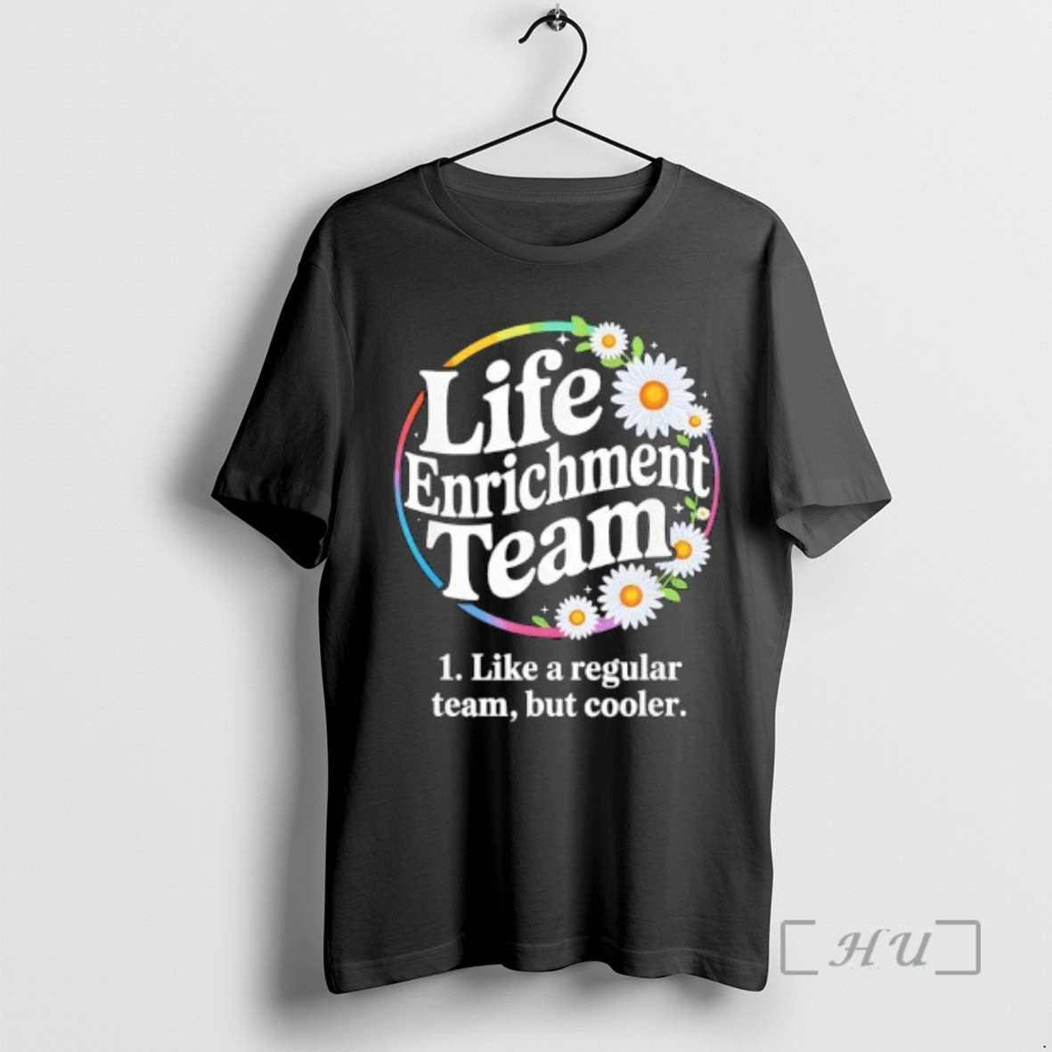 Trending Activity Squad Rainbow Daisy Blossoms Life Enrichment Team T-Shirts, Hoodie, Sweatshirt | PrintMintTees.com