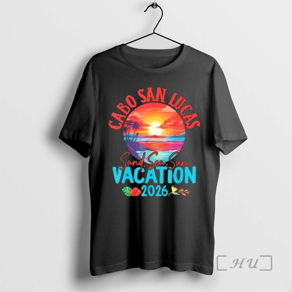 Trending Cabo San Lucas Mexico Vacation 2026 Souvenir Matching Family T-Shirts, Hoodie, Sweatshirt | PrintMintTees.com