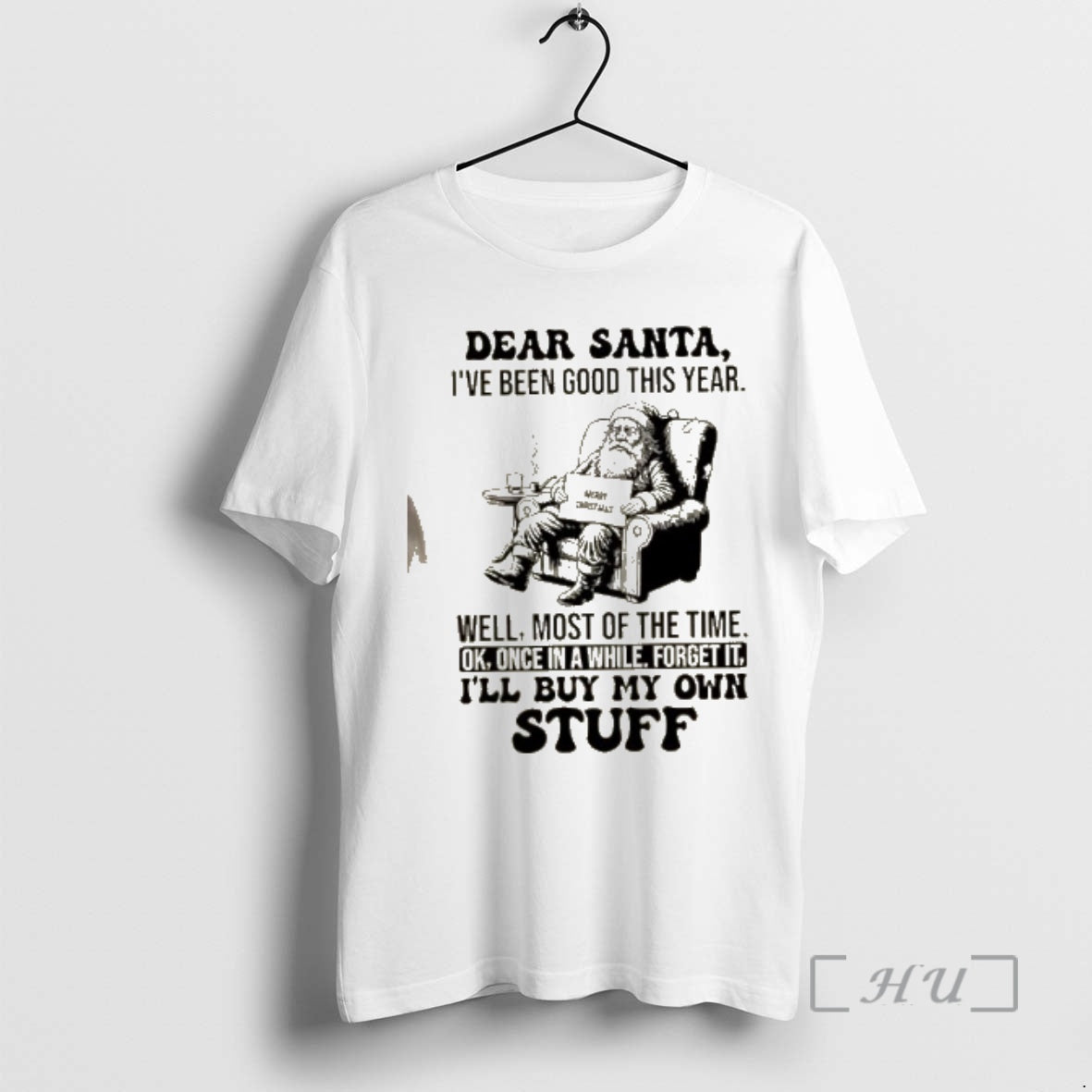 Trending Dear Santa Ive Been Good This Year Well Most Of The Time Ok Once T-Shirts, Hoodie, Sweatshirt | PrintMintTees.com