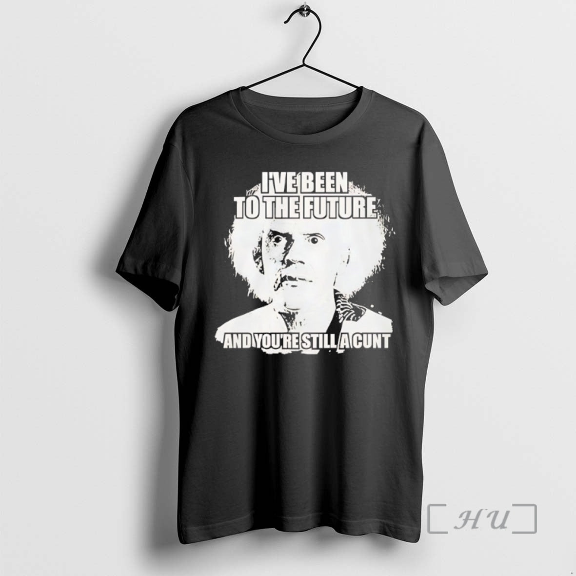 Trending Doc Brown Ive Been To The Future And Youre Still A Cunt Premium T-Shirts, Hoodie, Sweatshirt | PrintMintTees.com