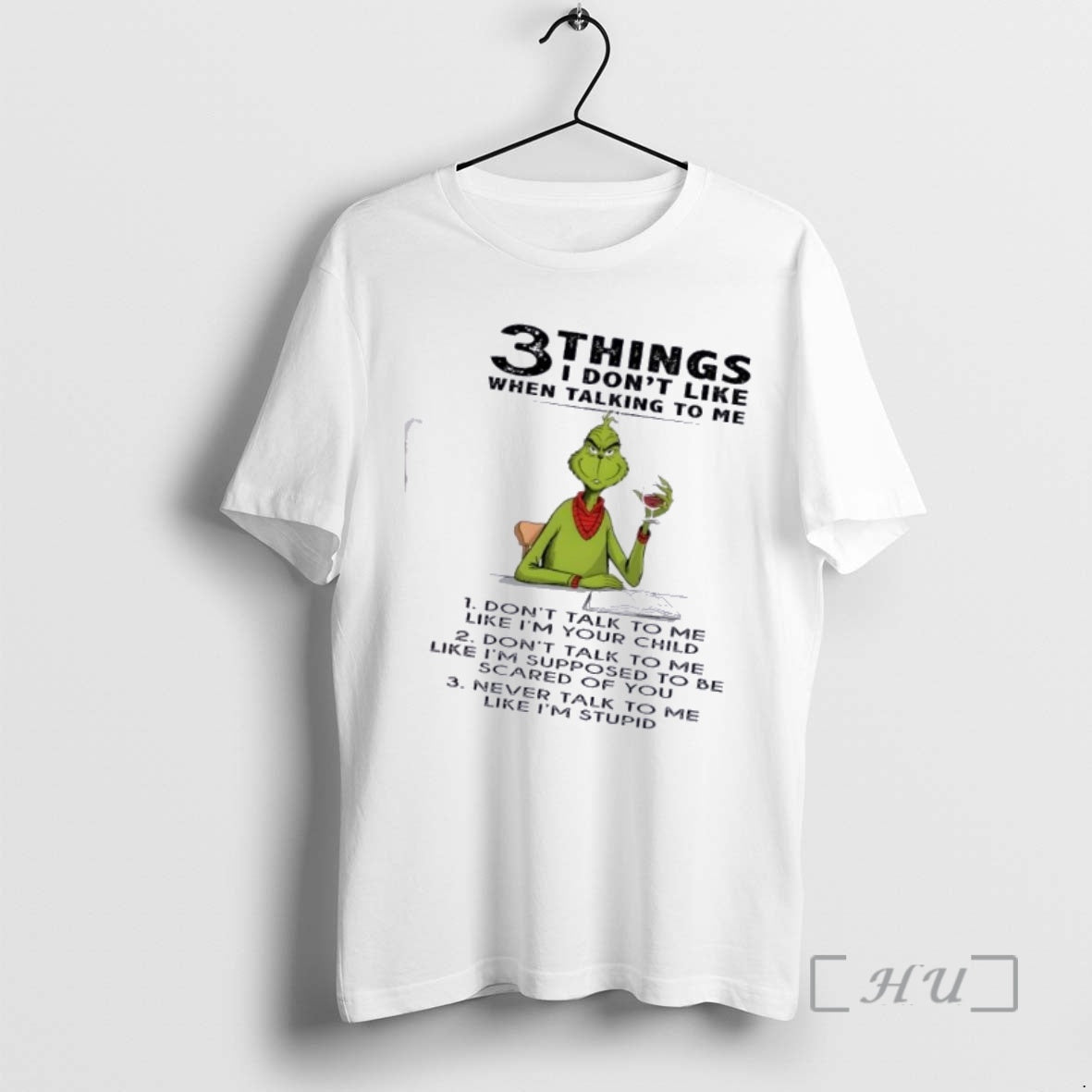 Trending Grinch 3 Things I Dont Like When Talking Me T-Shirts, Hoodie, Sweatshirt