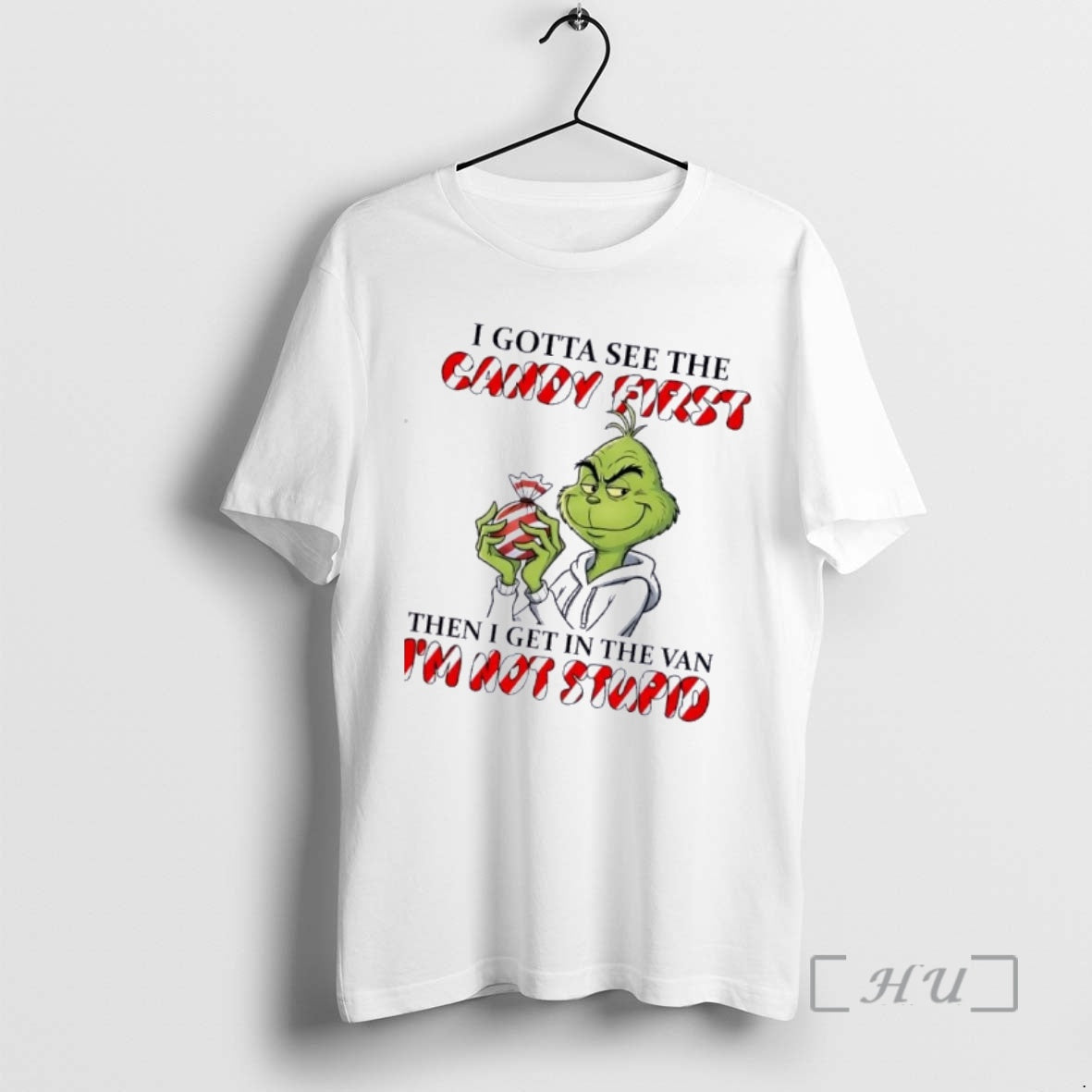 Trending Grinch I Gotta See Andy First Then I Get Van Im T-Shirts, Hoodie, Sweatshirt
