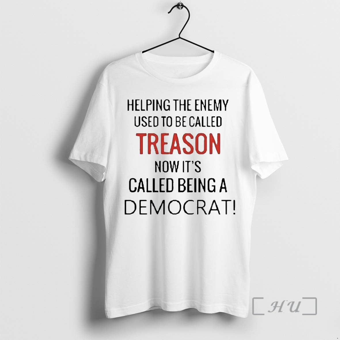 Trending Helping Enemy Used Be Called Treason Now Called Being Democrat T-Shirts, Hoodie, Sweatshirt