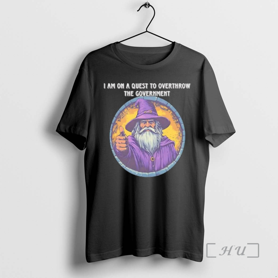 Trending I Am On A Quest To Overthrow The Government Wizard Premium T Shirts Sweater Hoodie, Sweatshirt | PrintMintTees.com