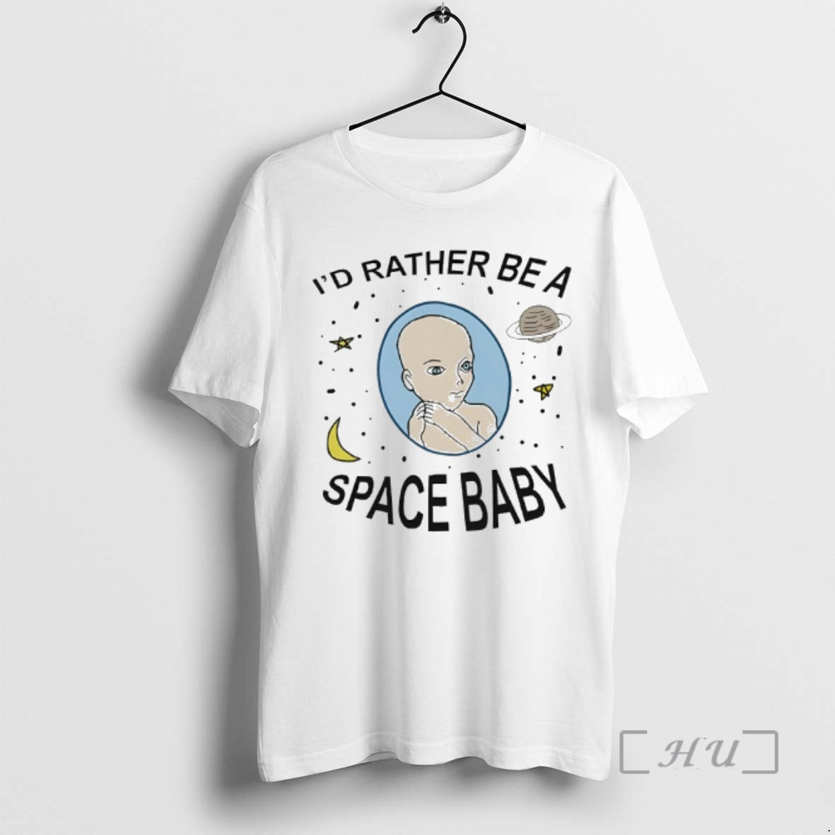 Trending Id Rather Be Space Baby T-Shirts, Hoodie, Sweatshirt