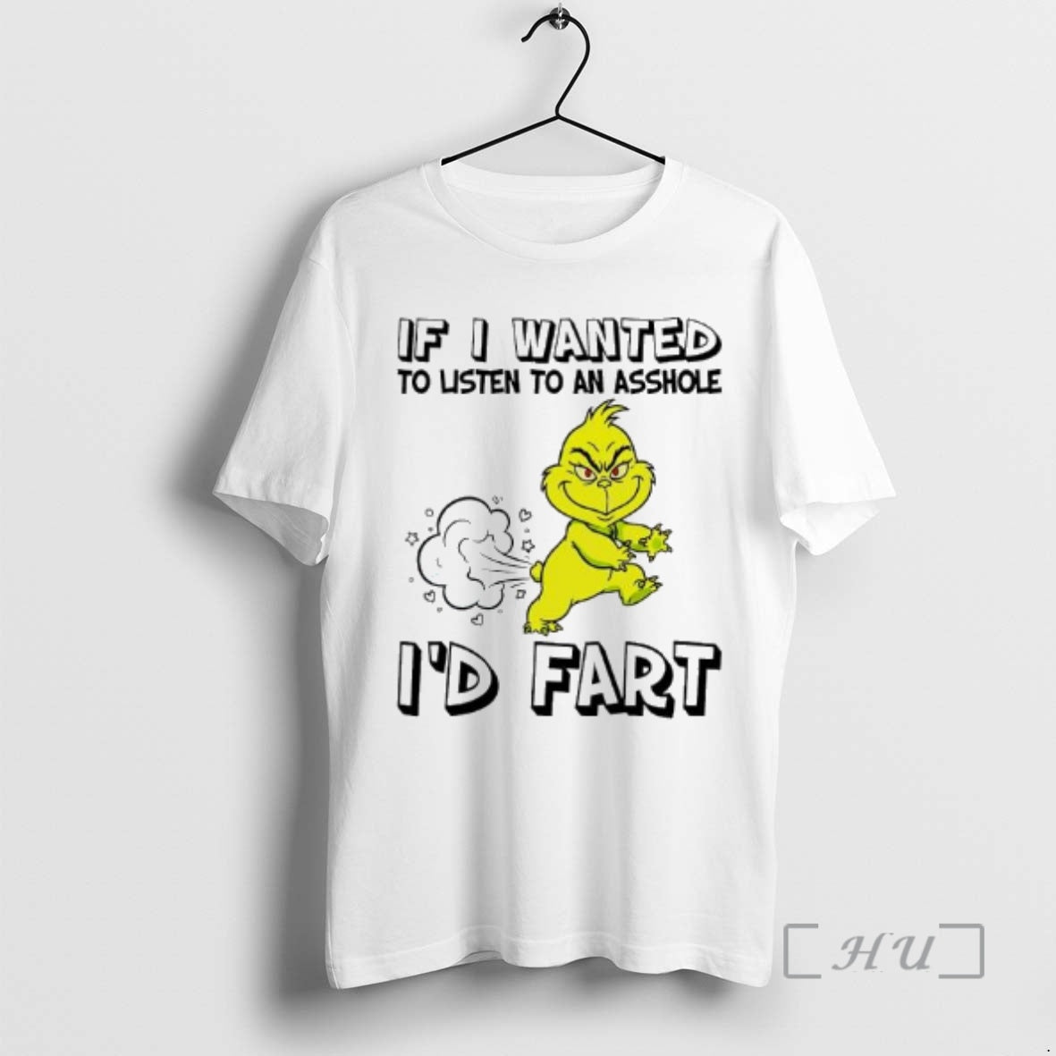 Trending If Grinch Wanted To Listen To An Asshole Id Fart Premium T Shirts Sweater Hoodie, Sweatshirt | PrintMintTees.com