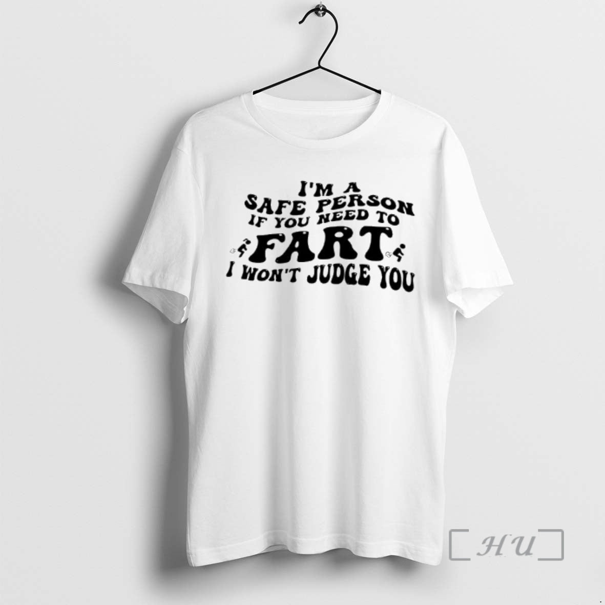 Trending Im A Safe Person If You Need To Farts I Wont Judge You Premium T-Shirts, Hoodie, Sweatshirt | PrintMintTees.com