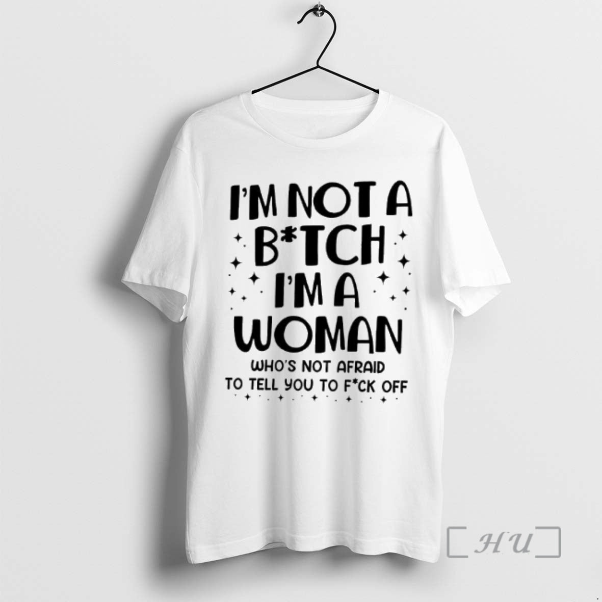 Trending Im Not A Bitch Ima Woman Whos Not Afraid To Tell You To Fuck T-Shirts, Hoodie, Sweatshirt | PrintMintTees.com