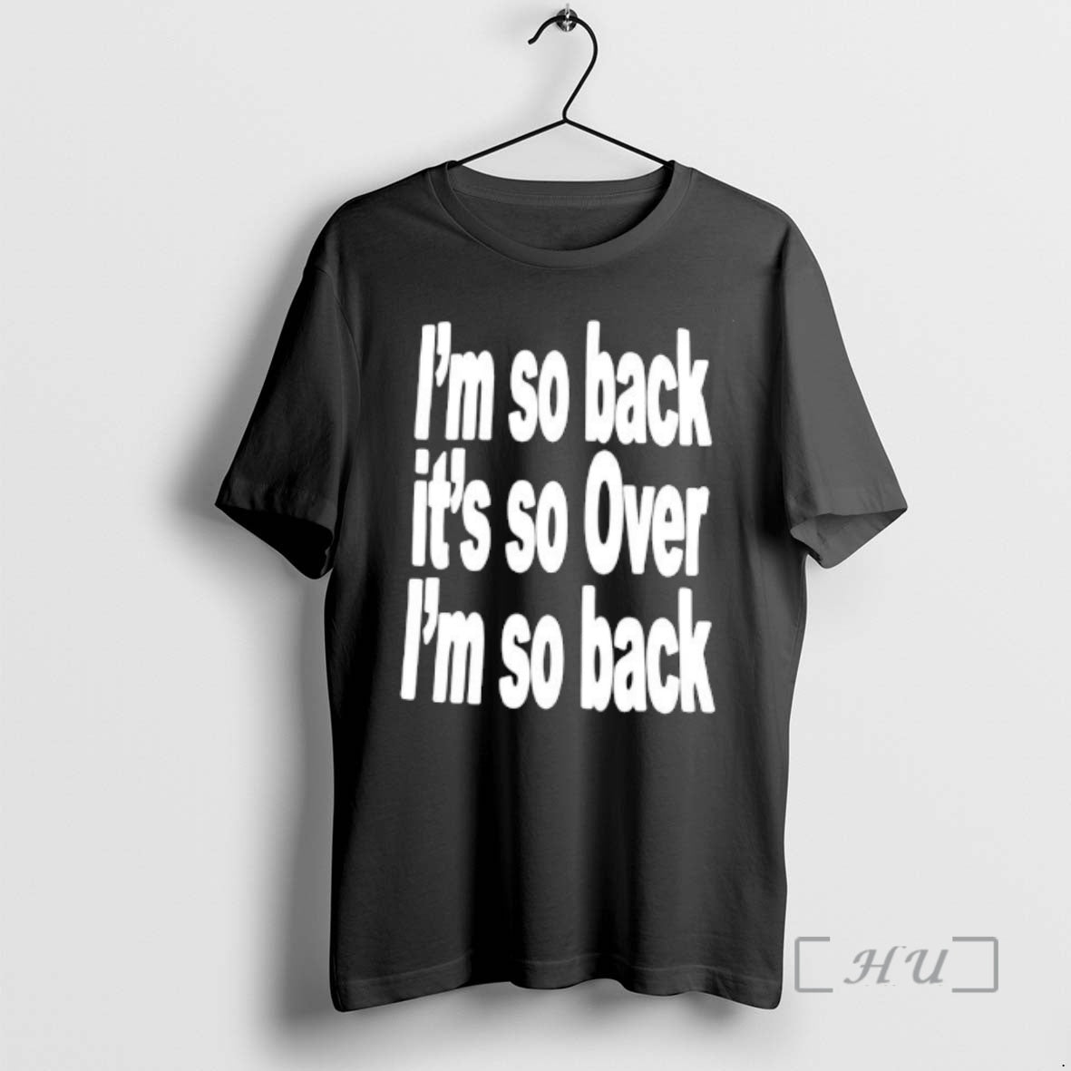 Trending Im So Back Its So Over Im So Back T-Shirts, Hoodie, Sweatshirt | PrintMintTees.com