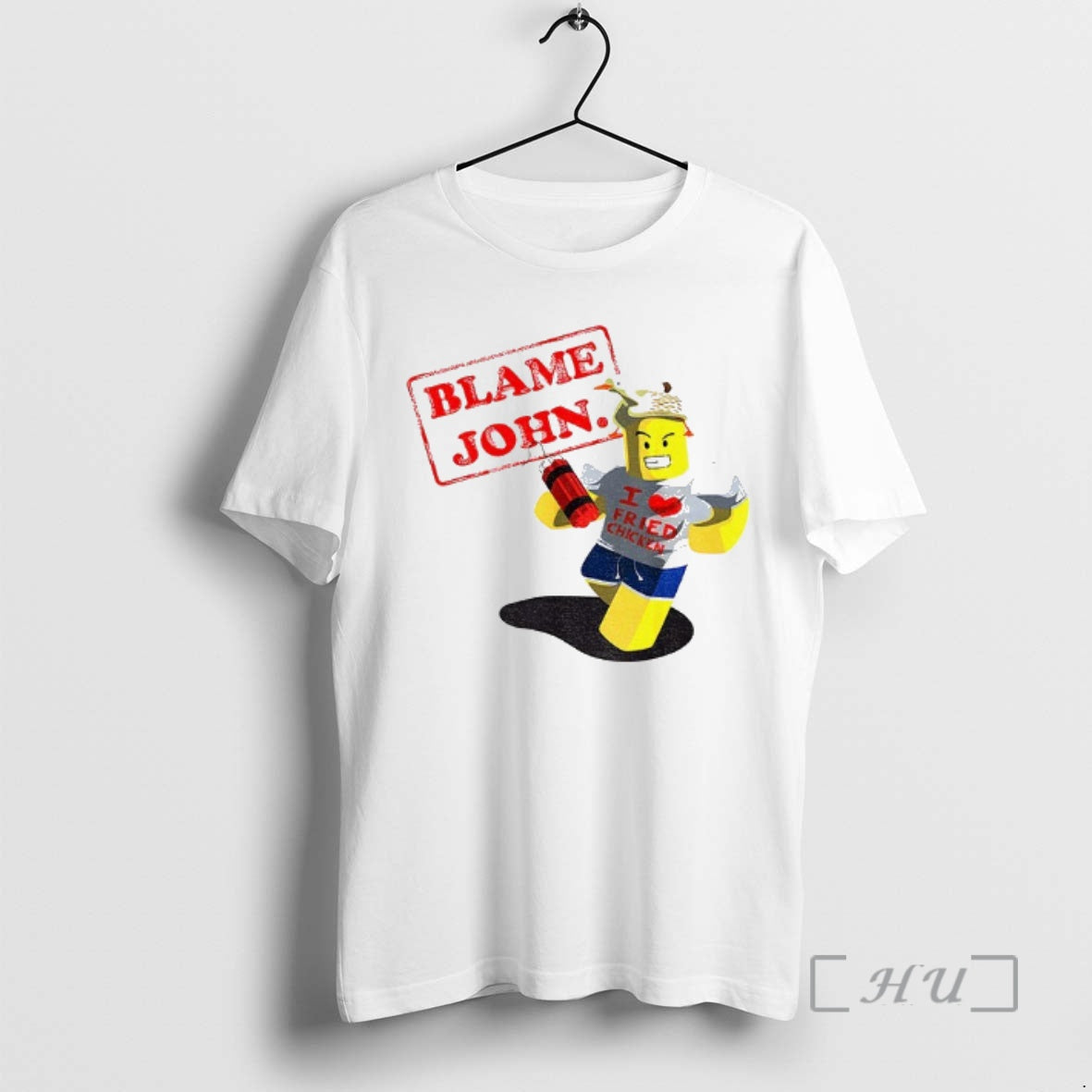 Trending John Doe Shedletsky Blame John I Love Fried Chicken Meme T-Shirts, Hoodie, Sweatshirt