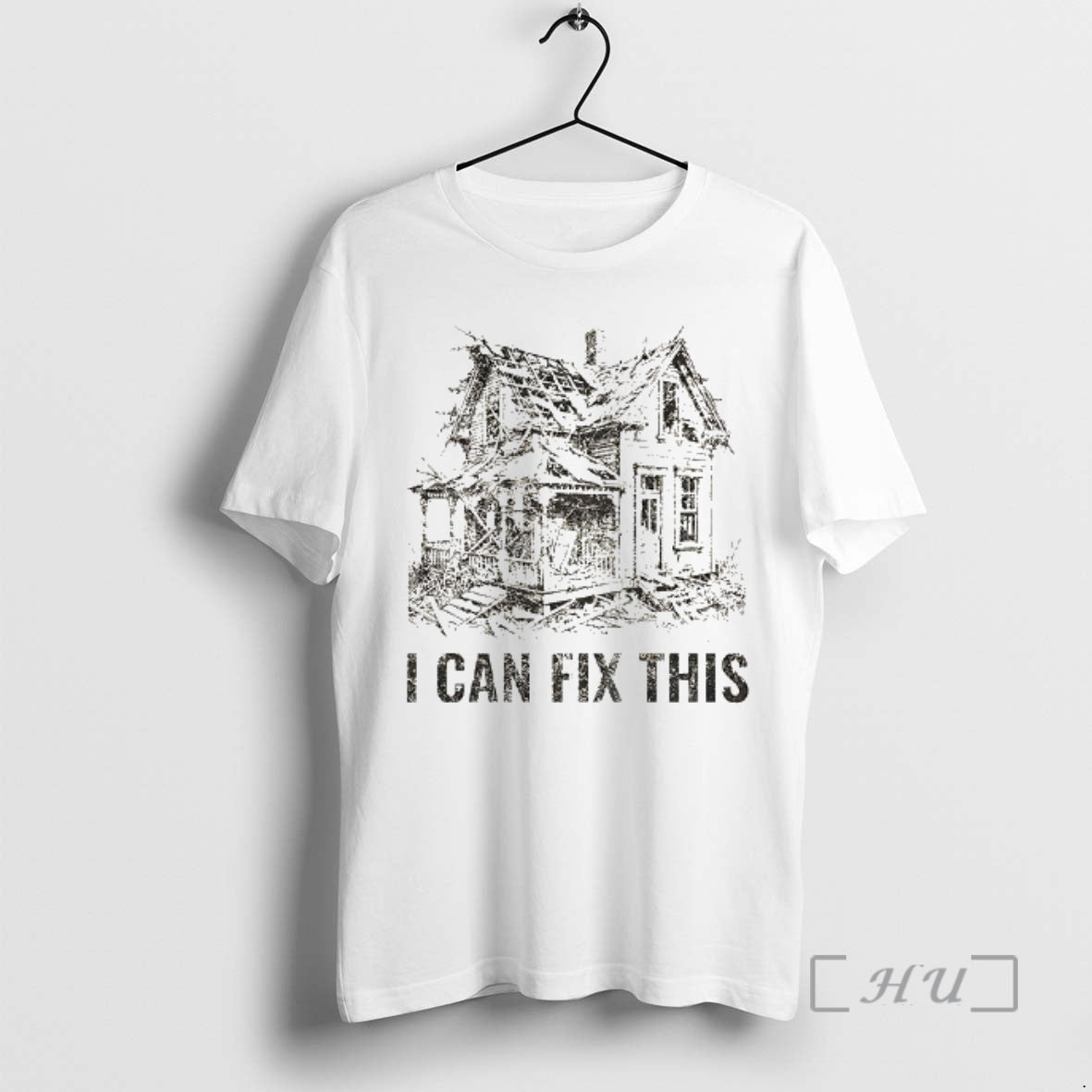 Trending Old House Renovation I Can Fix This T-Shirts, Hoodie, Sweatshirt | PrintMintTees.com