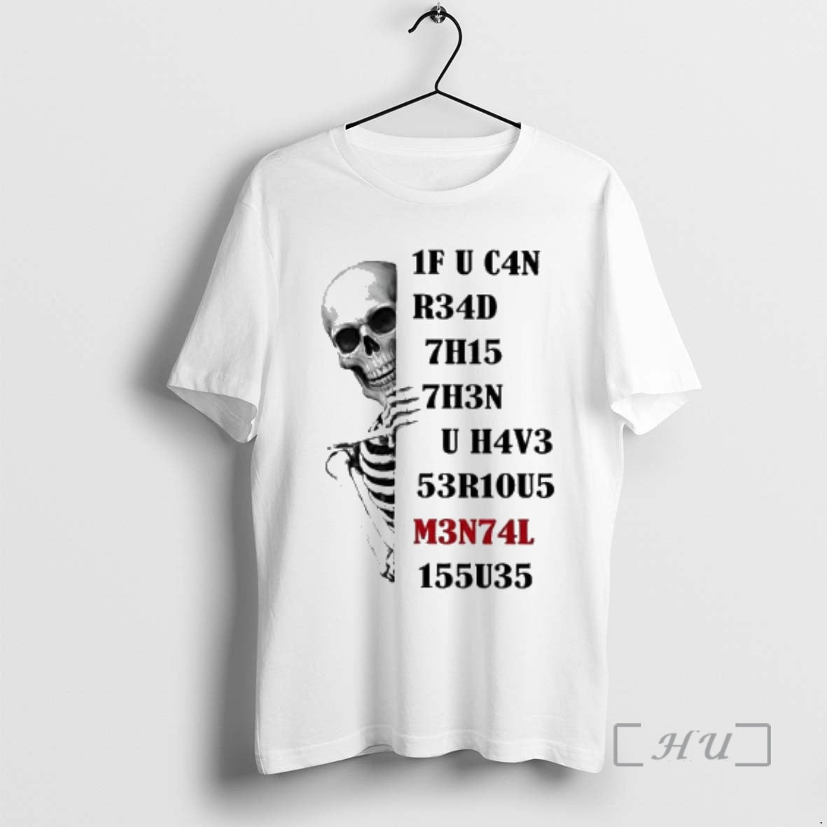 Trending Skeleton If You Can Read This Then You Have Nervous Mental Premium T Shirts Hoodie, Sweatshirt | PrintMintTees.com