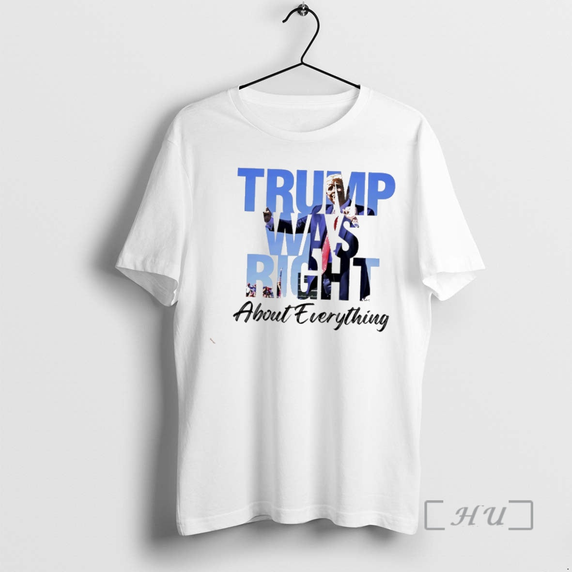 Trending Trump Was Right About Everything T-Shirts, Hoodie, Sweatshirt | PrintMintTees.com
