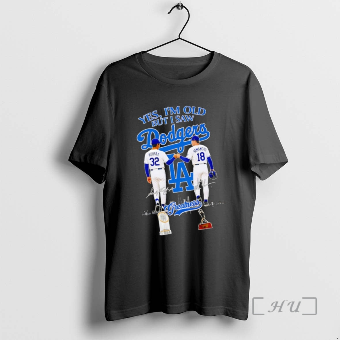 Trending Yes Im Old But I Saw Koufax And Yamamoto Dodgers Greatness Signatures Premium T-Shirts, Hoodie, Sweatshirt