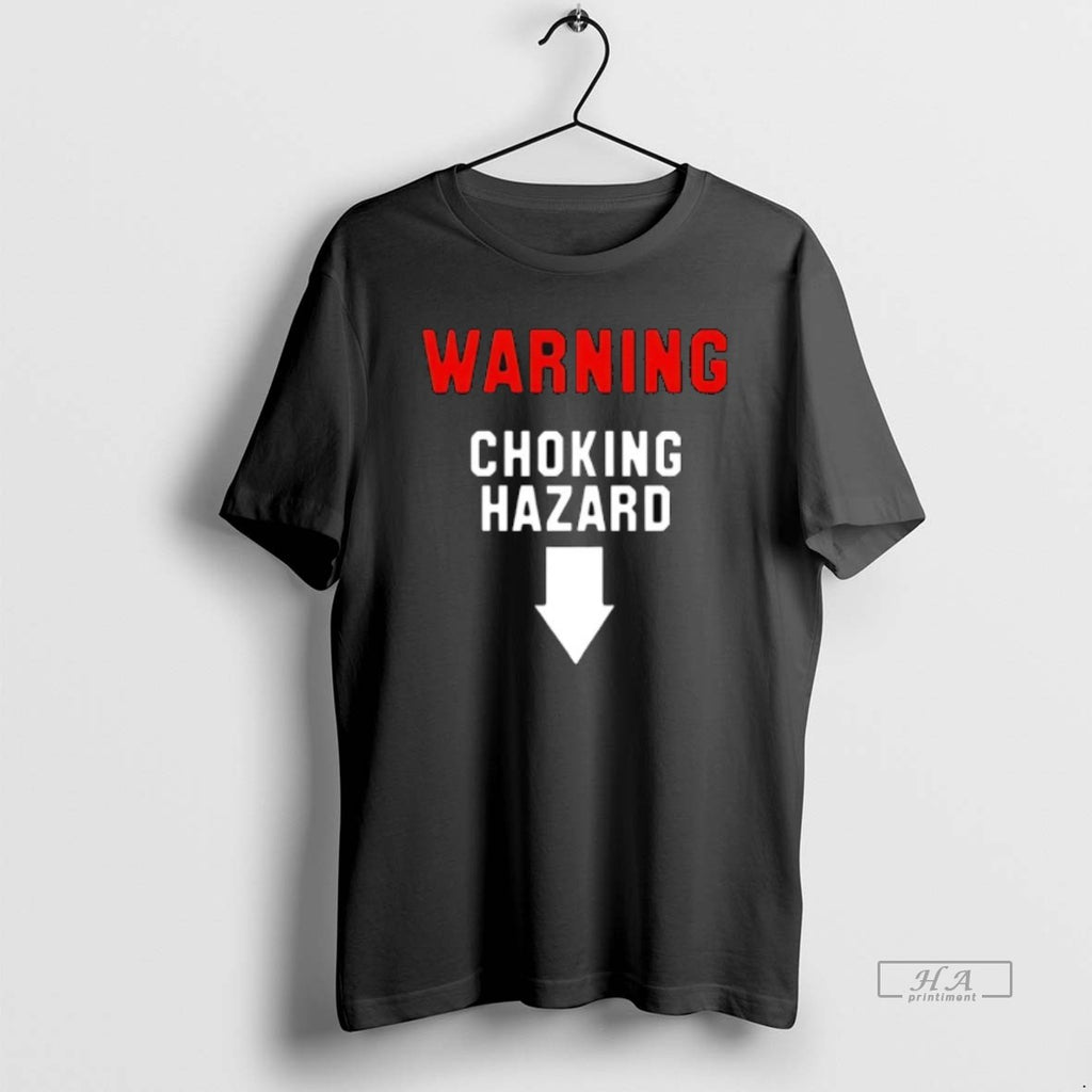 Trendy Warning Choking Hazard