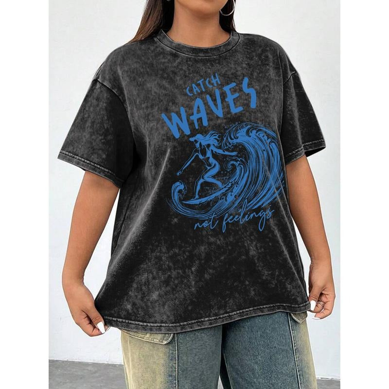 Trendy Women's Washed T - Shirt: Stay Trendy and Motivated with the 'Catch Waves not feelings' Slogan on a Cool, Washed T...