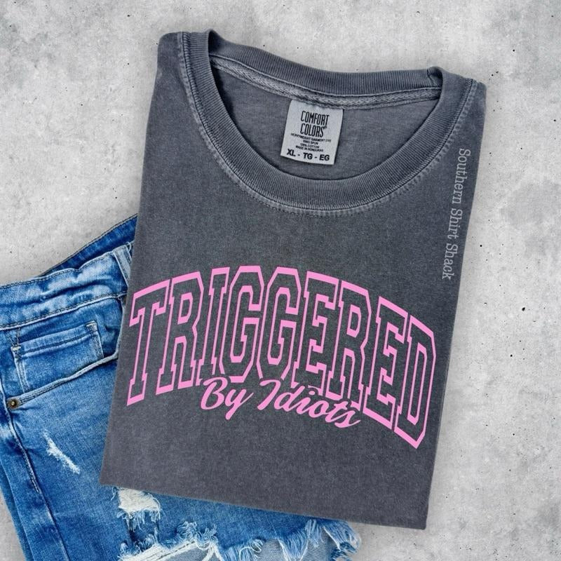 Triggered by idiots  | pepper  comfort colors t shirt Hoodie Sweatshirt | PrintMintTees.com