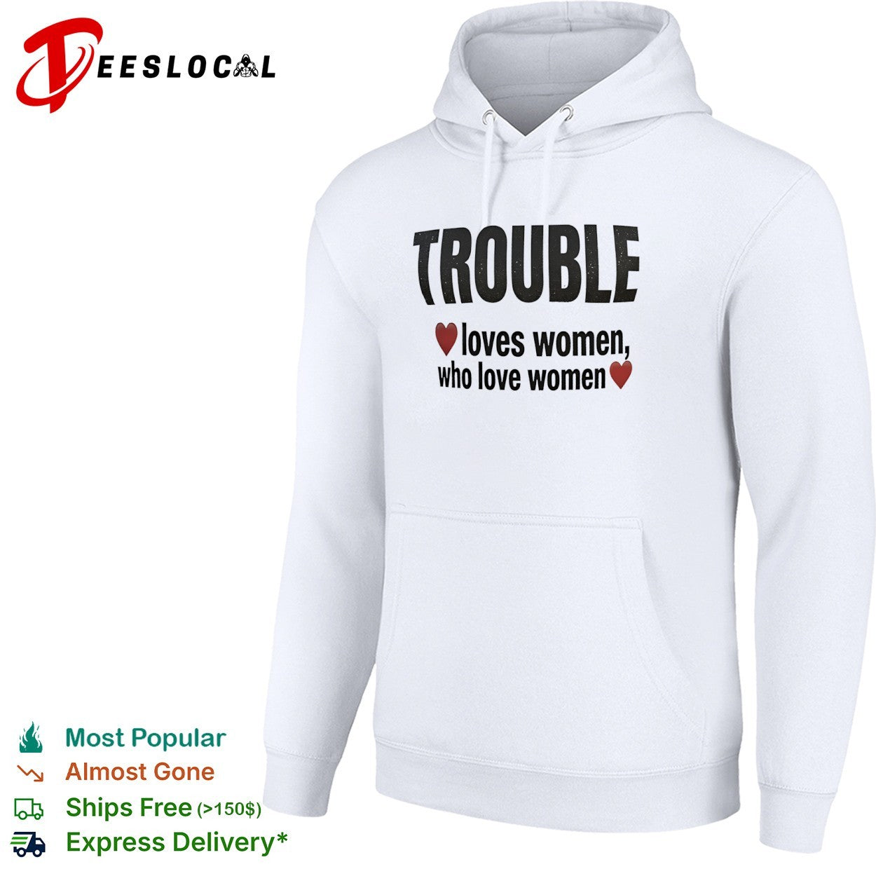 Trouble loves women who love women heart shirt