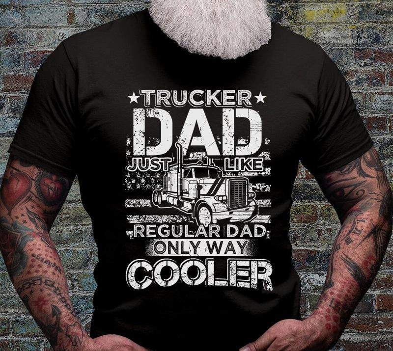 Trucker Dad Shirt Cool Driver T-shirt Truck Owner Gift Idea Semi Truck Cotton Jersey Skilled Trucker Driver Short Sleeve...