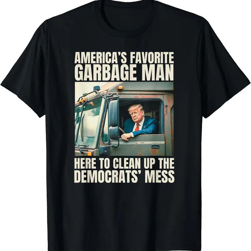 Trump America's Favorite Garbage Man Trump In Trash Truck T-Shirt Hoodie, Sweatshirt | PrintMintTees.com