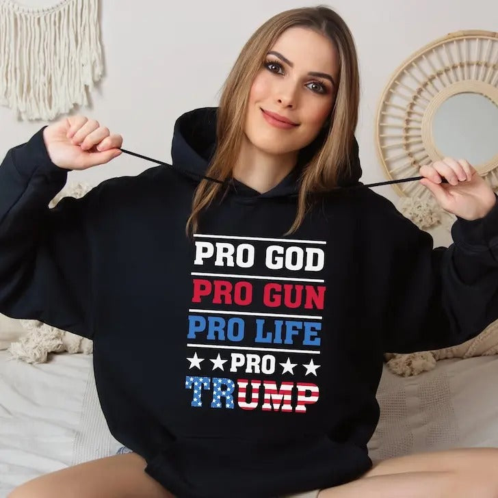 Trump Flag Hoodie, Pro God, Pro life, pro Trump Hoodie Sweatshirt T-Shirts | PrintMintTees.com
