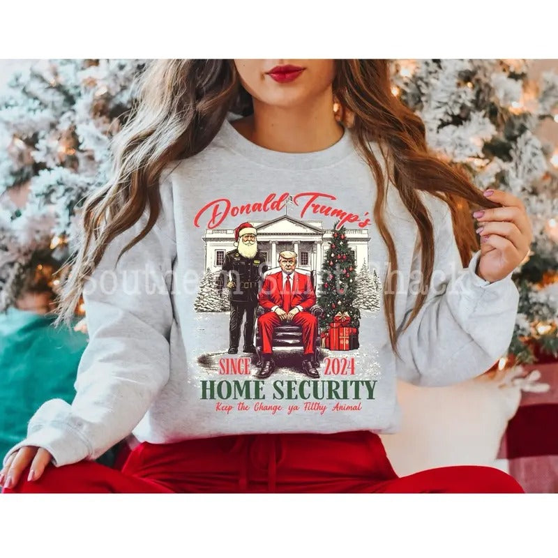 Trump Home Security Sweatshirt| Christmas Sweatshirt Shirt Hoodie | PrintMintTees.com