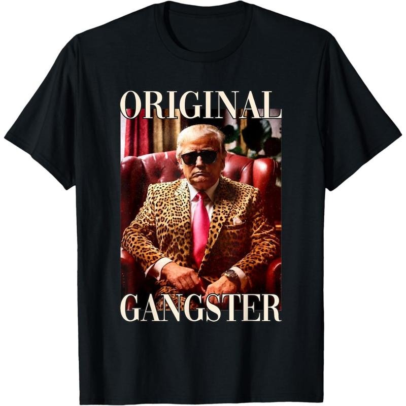 Trump Original Gangster Shirt Funny  Donald Trump 2024 T-Shirt made in usa Hoodie Sweatshirt | PrintMintTees.com