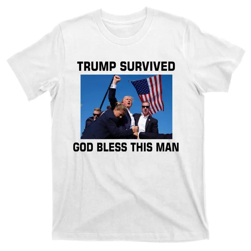 Trump Survived God Bless This Man Gun Shot Pennsylvania Rally T-Shirt Hoodie Sweatshirt | PrintMintTees.com