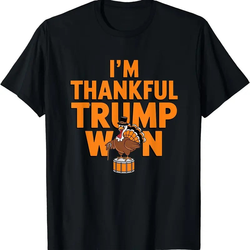 Trump Thanksgiving Shirt I'm Thankful Trump Won T-Shirt Hoodie, Sweatshirt | PrintMintTees.com