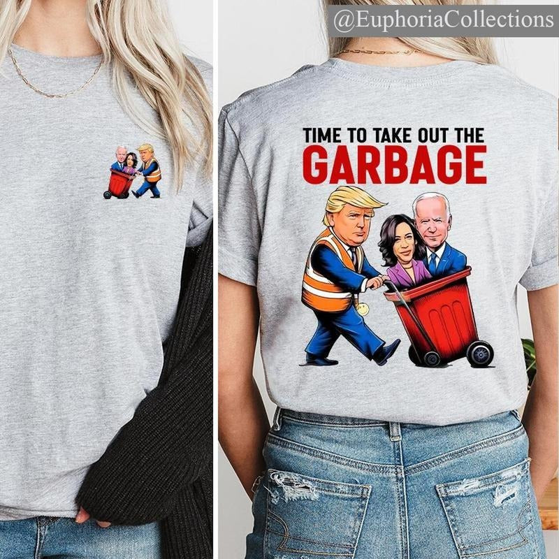 #Trump Time To Take Out The Garbage Shirt, Garbage For #Trump Cotton Top , Global Trending Outfits Hoodie Sweatshirt