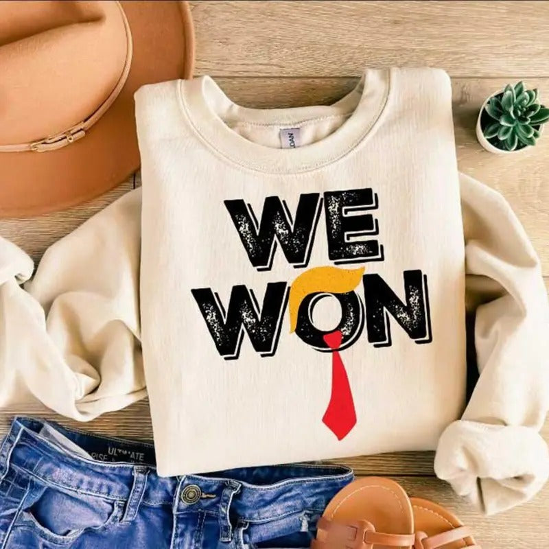 Trump We Won 2024 Shirt - 47th President Sweatshirt, Victory Hoodie, Comfortable Stylish Apparel For Men | PrintMintTees.com