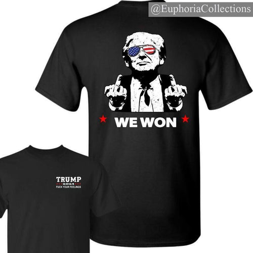 #Trump Won 2024 T-Shirt, #Trum 2024 Fck Your Feeling Tee, Get Over It Shirt, President 2025 Election Tee, Full Sizes,...