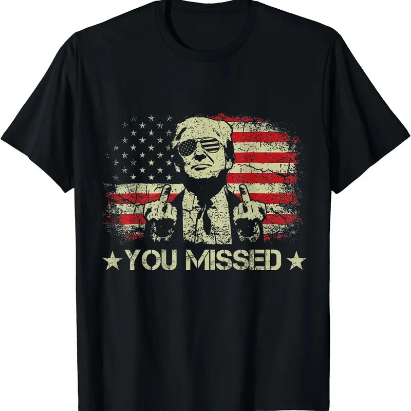 Trump You Missed Funny Trump 2024 Cotton Full Size Shirt Hoodie Sweatshirt