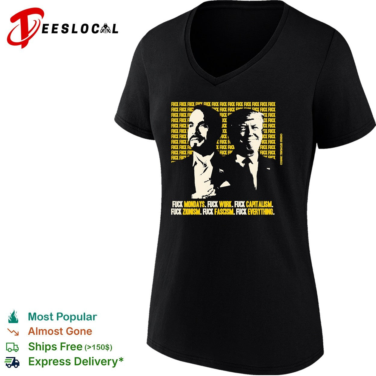 Trump fuck capitalism fuck zionism fuck fascism fuck everything shirt