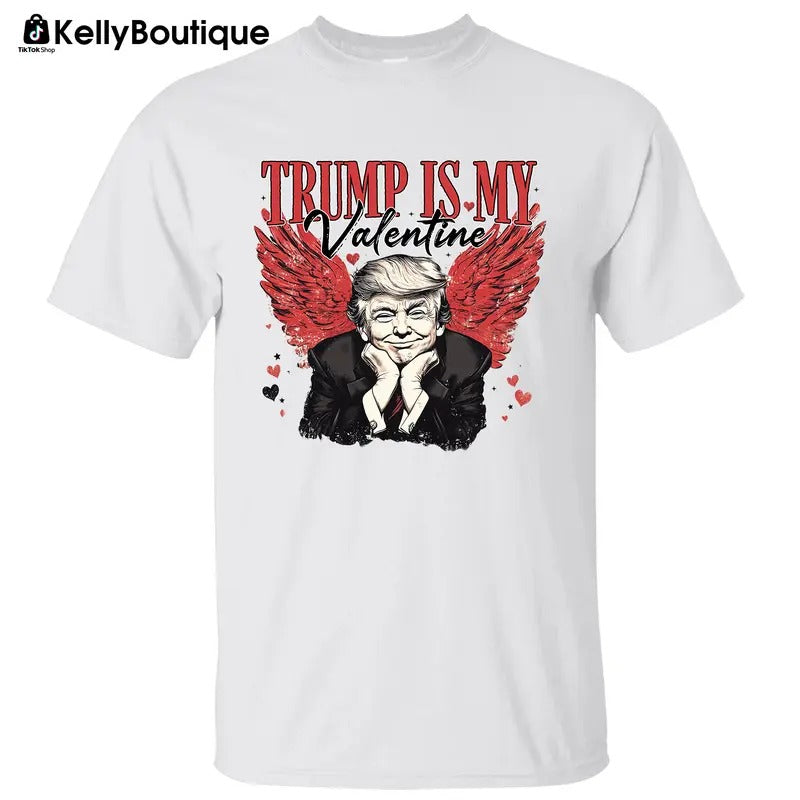 Trump is My Valentine T-shirt, 47th President of White House, Trump Shirts for Sale, Graphic Printed Unisex Classic...