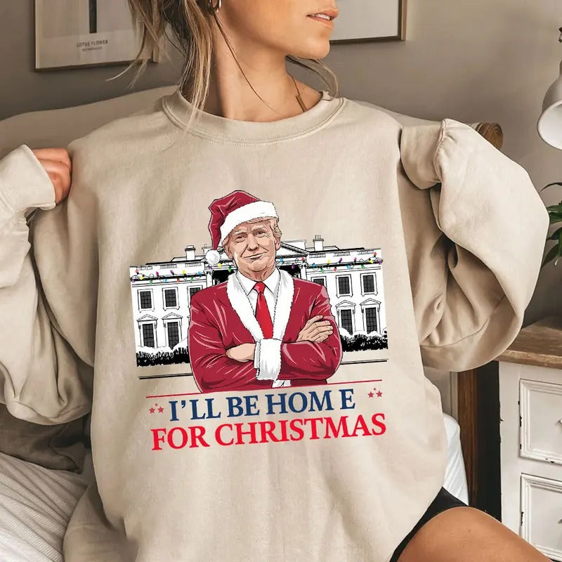 Trumpp Shirt, I'll Be Home For Christmas Shirtstyle{n002}2 Hoodie Sweatshirt | PrintMintTees.com