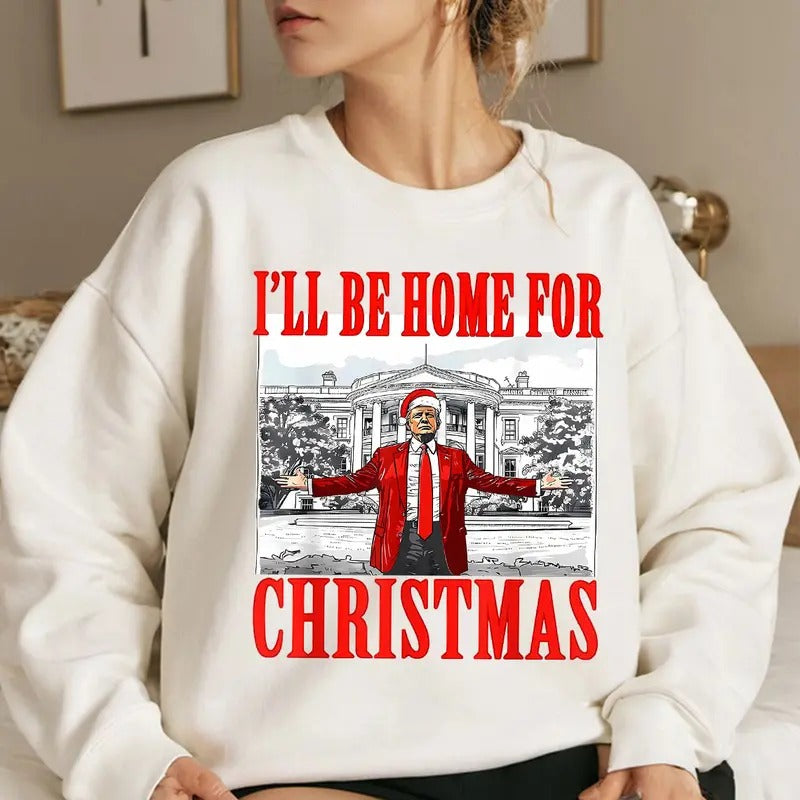 Trumpp Won Shirt, Trumpp Shirt, I'll Be Home For Christmas Shirt Tops Womenswear Hoodie Sweatshirt | PrintMintTees.com