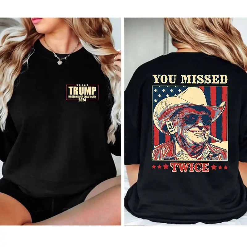 Trumppp Shirt, Make America Great Again Shirt, MAGA Shirt, You Missed Shirt Hoodie Sweatshirt | PrintMintTees.com