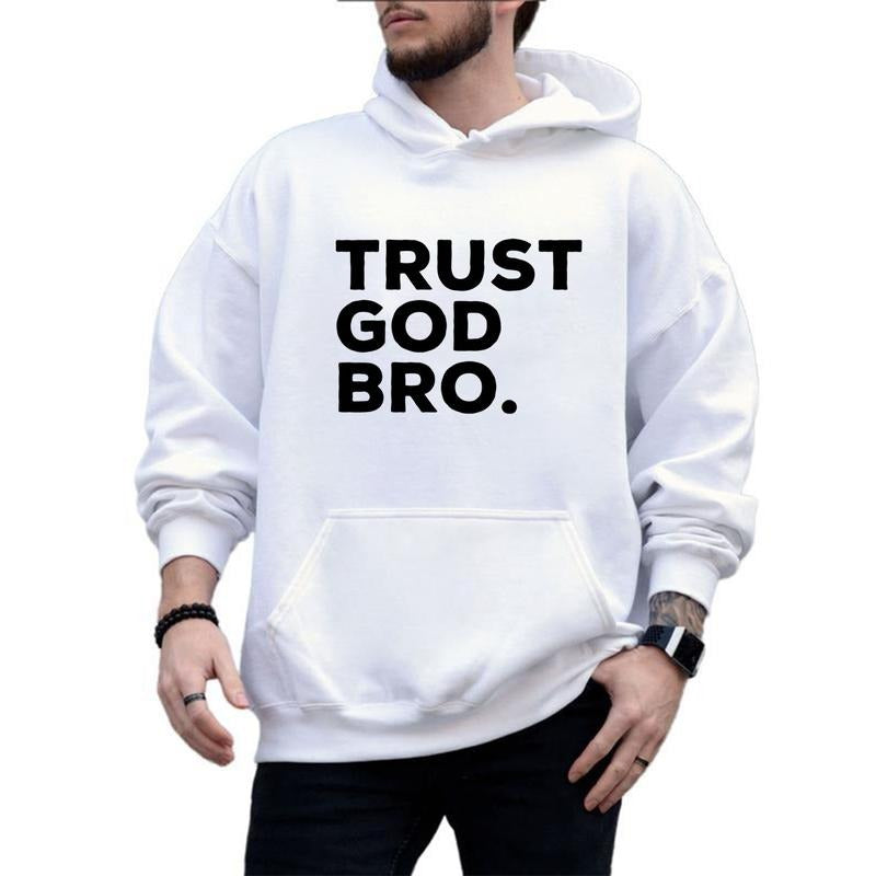 Trust God Bro Funny Christian Faith Religious Quote Graphic Hoodie Fleece Fabric Casual Hooded Sweatshirt Trendy Tops...