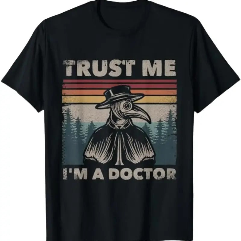 Trust Me I'm A Doctor Plague Doctor Face Mask Physician T-Shirt Menswear Top Underwear Tshirt Hoodie Sweatshirt